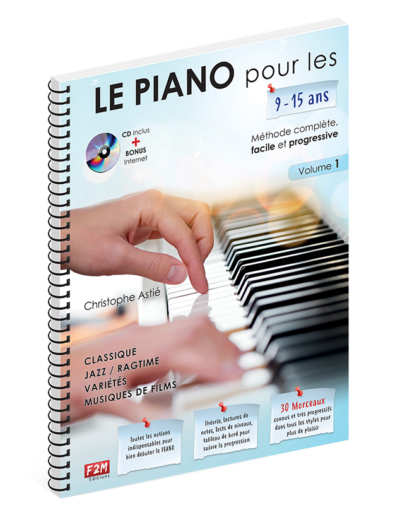 Astie Le Piano Pour Les 9 15 Volume 1