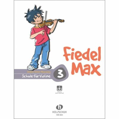 Holzer Rhomberg Fiedel Max Schule Band 3