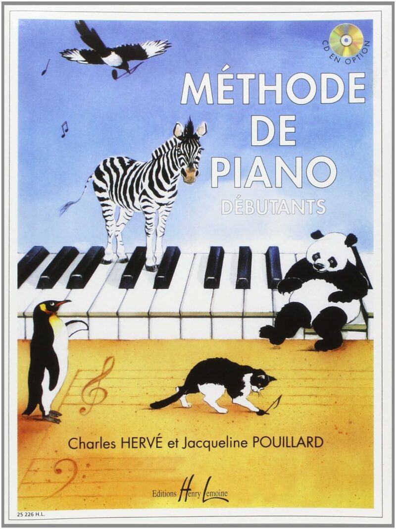 Methode De Piano Debutants Herve Pouillard 1re Et 2e Annees Reunies En Un Seul Volume