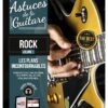 Coup De Pouce Astuces Guitare Rock