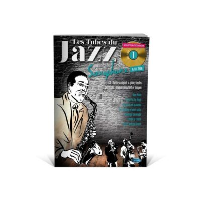 Coup De Pouce Les Tubes De Jazz Saxophone Vol1