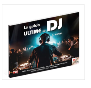 Le Guide Ultime Du Dj